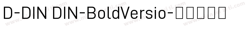 D-DIN DIN-BoldVersio字体转换